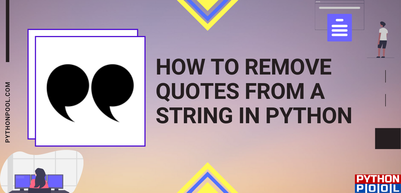 Remove Quotes From a String in Python