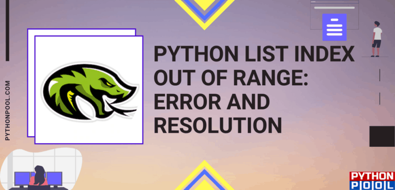 Python List Index Out Of Range: Error and Resolution - Python Pool