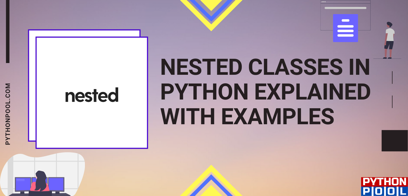 Nested Classes in Python Explained with Examples