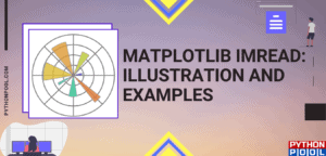Matplotlib Imread: Illustration and Examples