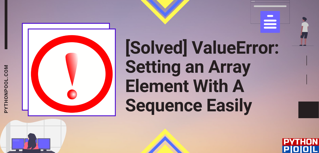 ValueError: Setting an Array Element With A Sequence