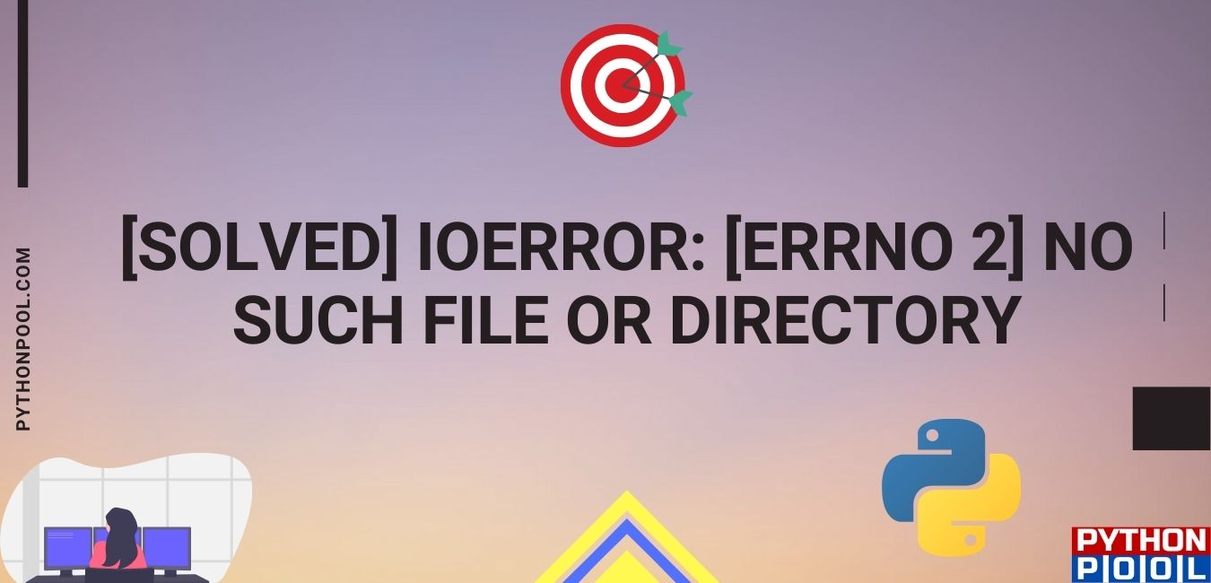 ioerror errno 2 no such file or directory