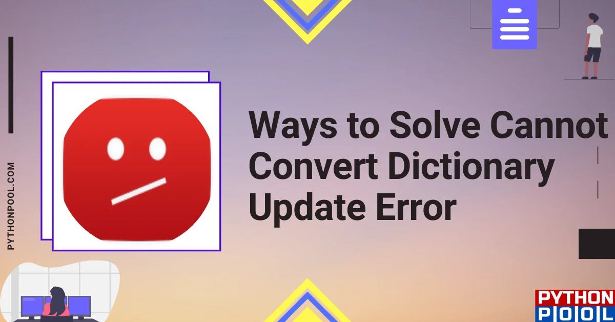 Solve Cannot Convert Dictionary Update Error