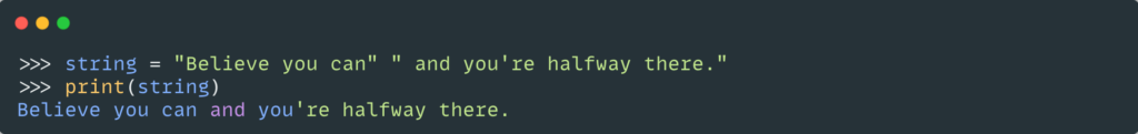 Placing string literals on the same line appends them.