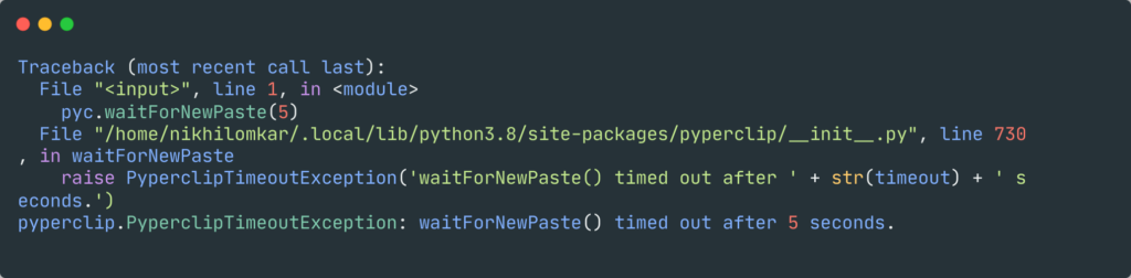 Pyperclip Exception raised if not text is copied for 10 sec