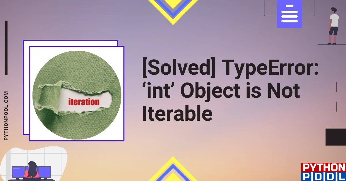 TypeError: ‘int’ object is not iterable