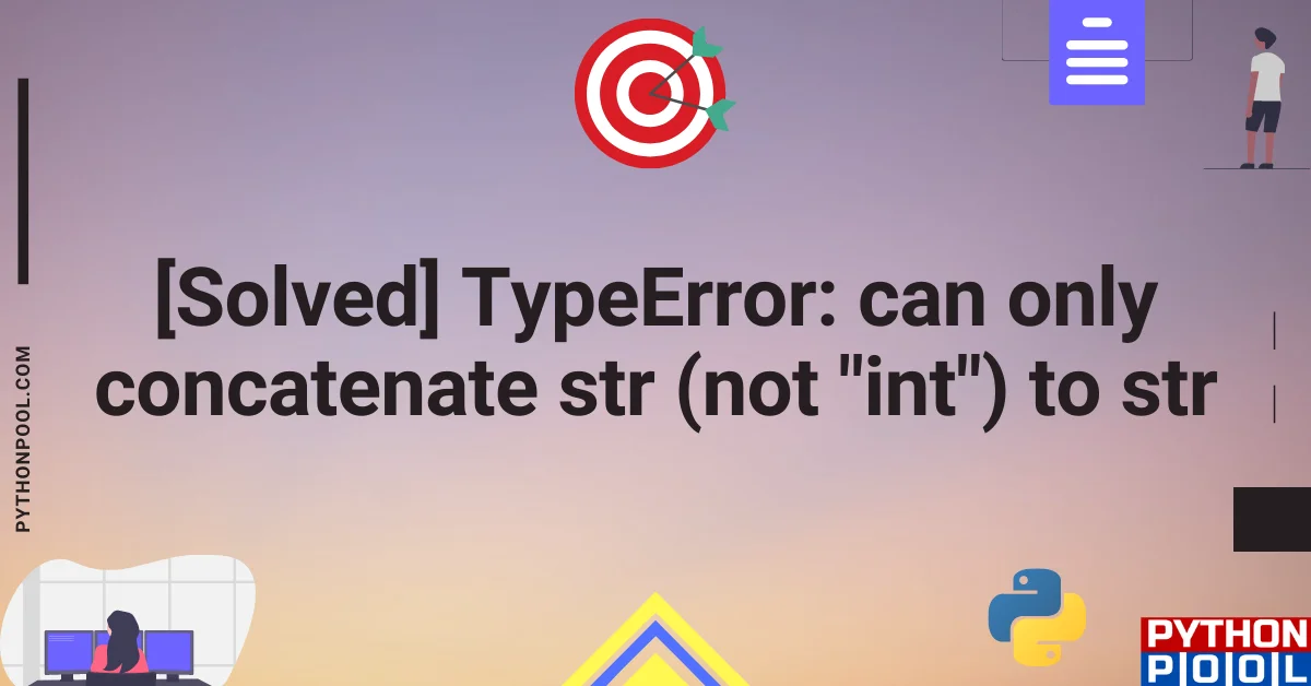 typeerror: can only concatenate str (not "int") to str