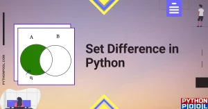 Set Difference in Python: All You Need to Know