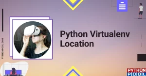 The A-Z of Python Virtualenv Location