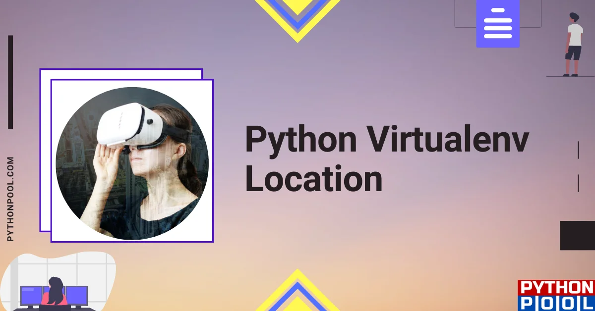 Python Virtualenv Location