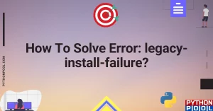 How To Solve Error: legacy-install-failure?