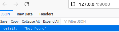 127.0.0.1:8000 shows detail: "Not found".