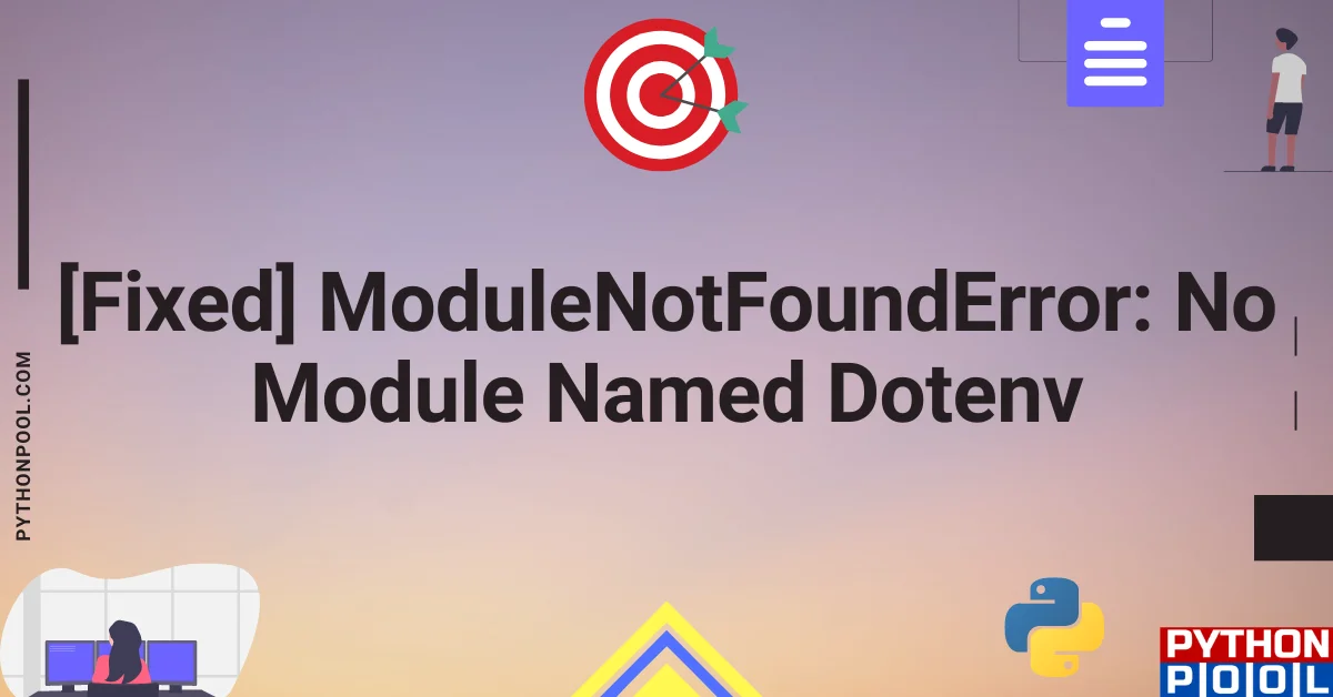 modulenotfounderror no module named dotenv
