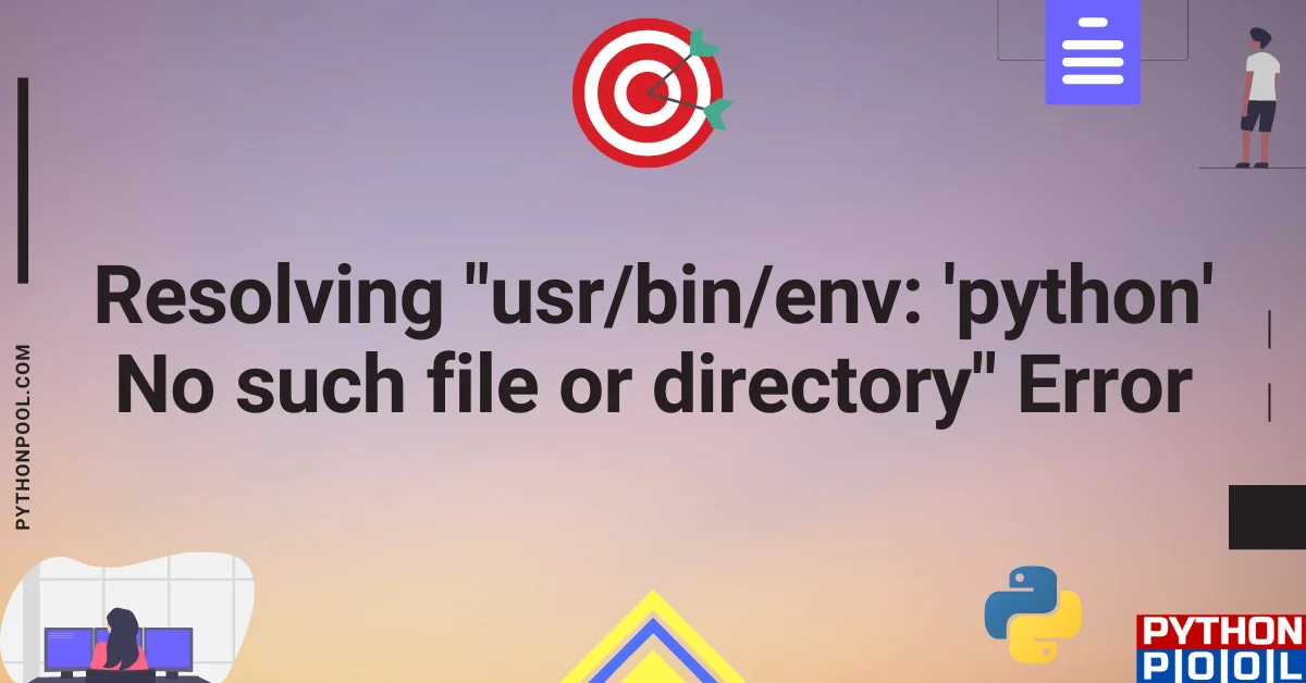 usrbinenv 'python' No such file or directory