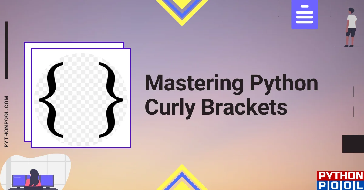 Python Curly Brackets