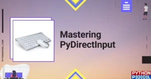 Mastering PyDirectInput: Streamlined Keyboard & Mouse Automation