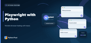 Playwright with Python: Reliable Web Testing Guide