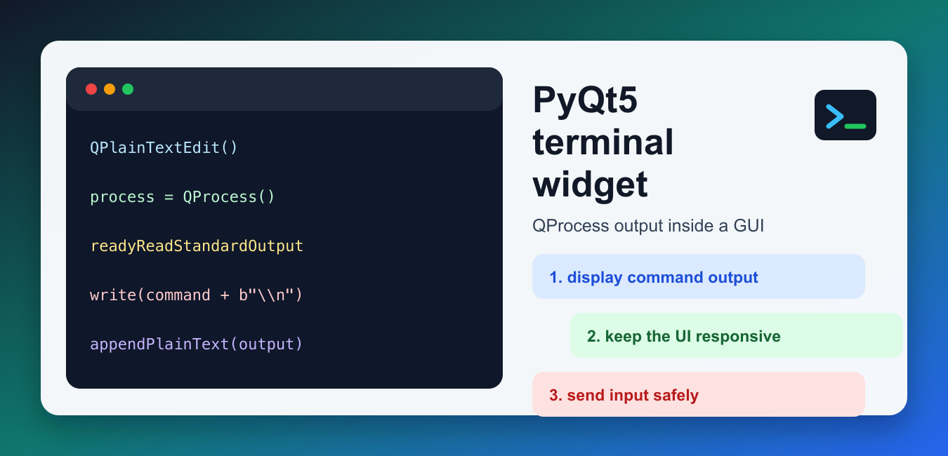 PyQt5 Terminal Widget with QProcess: Async Output and Input
