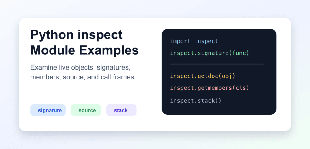 python inspect module and its applications with... Python inspect Module: signature(), getsource(), and More