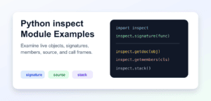 python inspect code | python inspect module and its... Python inspect Module: signature(), getsource(), and More
