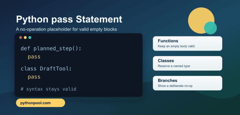 Python pass Statement: When and How to Use It
